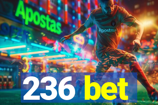 236 bet